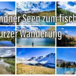 18 Bündner Seen zum fischen mit kurzer Wanderung